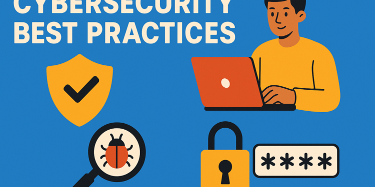 Essential Cybersecurity Best Practices for Modern Users